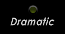 Dramatic